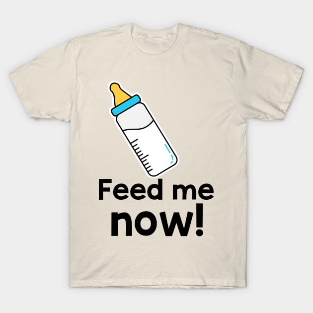 Feed me now! T-Shirt by parazitgoodz